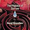 The Physics of Sorrow