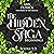 The Hidden Saga: Beginnings (Hidden Deep, Hidden Heart, Hidden Hope): The Hidden Saga, Books 1-3