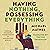 Having Nothing, Possessing Everything by Michael Mather