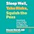 Sleep Well, Take Risks, Squish the Peas: Secrets from the Science of Toddlers for a Happier, More Successful Way of Life