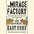 The Mirage Factory: Illusion, Imagination, and the Invention of Los Angeles