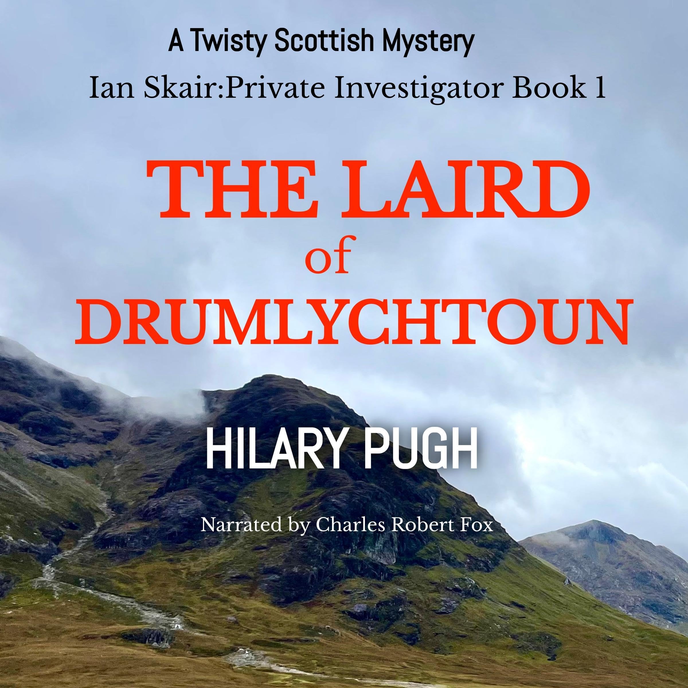 The Laird of Drumlychtoun: A Twisty Scottish Mystery (Ian Skair: Private Investigator, Book 1)