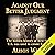 Against Our Better Judgment: The Hidden History of How the U.S. Was Used to Create Israel