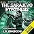 The Sarajevo Hypothesis: Al...