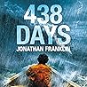 438 Days: An Incredible True Story of Survival at Sea 438 Days: An Incredible True Story of Survival at Sea
