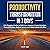 Productivity Transformation in 7 Days: Life-Changing Hacks to Shift Your Mindset, Create Priorities, Boost Efficiency, Reduce Stress, and Achieve Work-Life Bliss