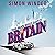The Man Who Saved Britain by Simon Winder
