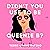 Didn't You Use to Be Queenie B?: A Novel