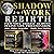 Shadow Work Rebirth 2-in-1: Face Your Darkest Shadows in Love, Life, & Relationships: Inner Shadow Integration + Shadow Bond Healing: Stop Self Sabotage, Heal Trauma, & Become the Unchained You