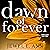 Dawn of Forever: Jack & Jill Series, Book 3