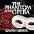 The Phantom of the Opera