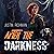 After the Darkness by Justin Richman After the Darkness by Justin Richman