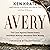 Avery: The Case Against Steven Avery and What Making a Murderer Gets Wrong