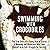 Swimming with Crocodiles: A...