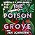 The Poison Grove