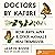Doctors by Nature: How Ants, Apes, and Other Animals Heal Themselves