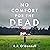 No Comfort for the Dead