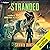 Stranded: Lost Eden: A Portal Fiction Adventure, Book 1
