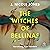 The Witches of Bellinas
