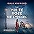 The White Rose Network