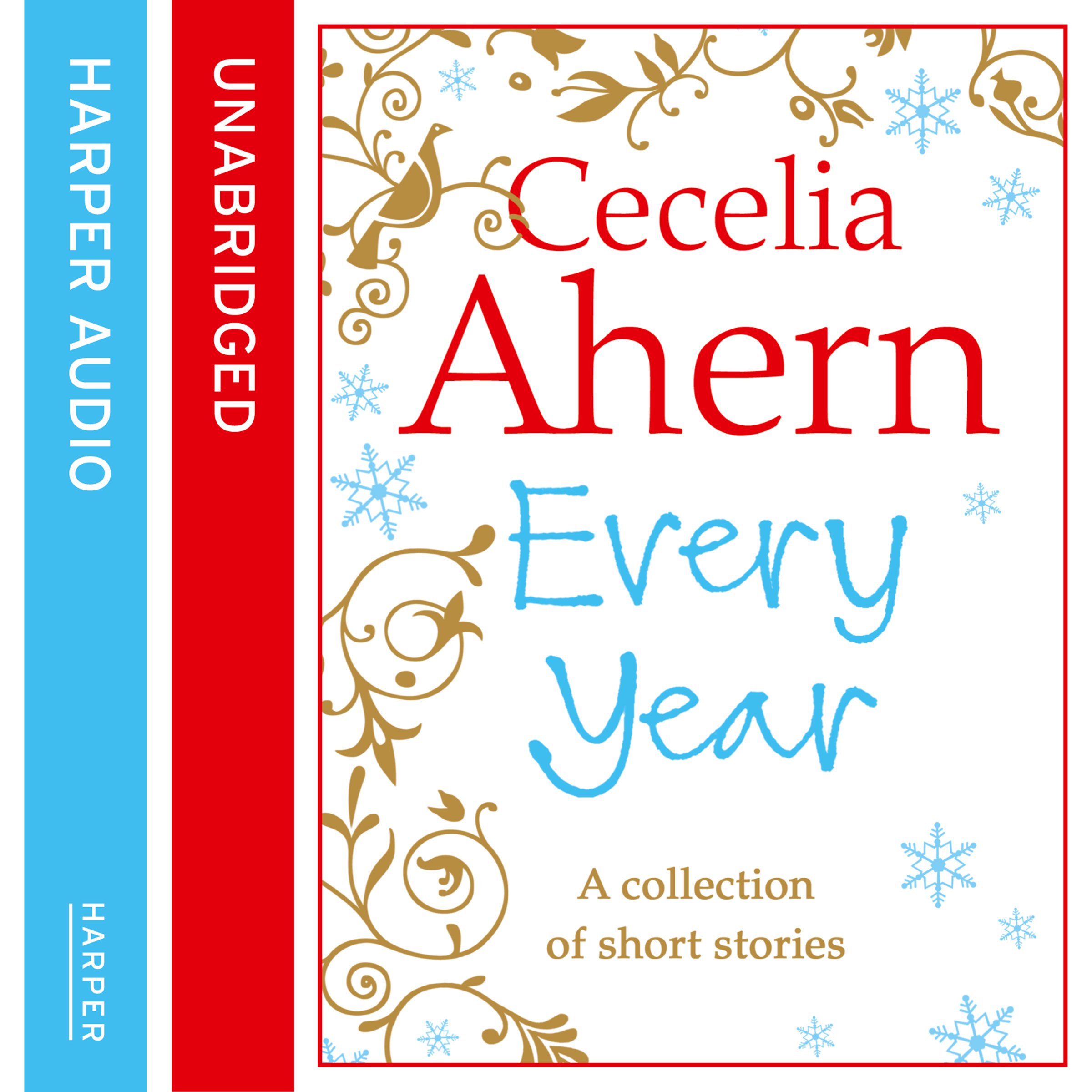 Cecelia Ahern Short Stories: The Every Year Collection (Audible Audio)