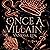 Once a Villain