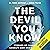The Devil You Know