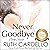 Never Goodbye: The Barringt...