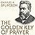 The Golden Key of Prayer