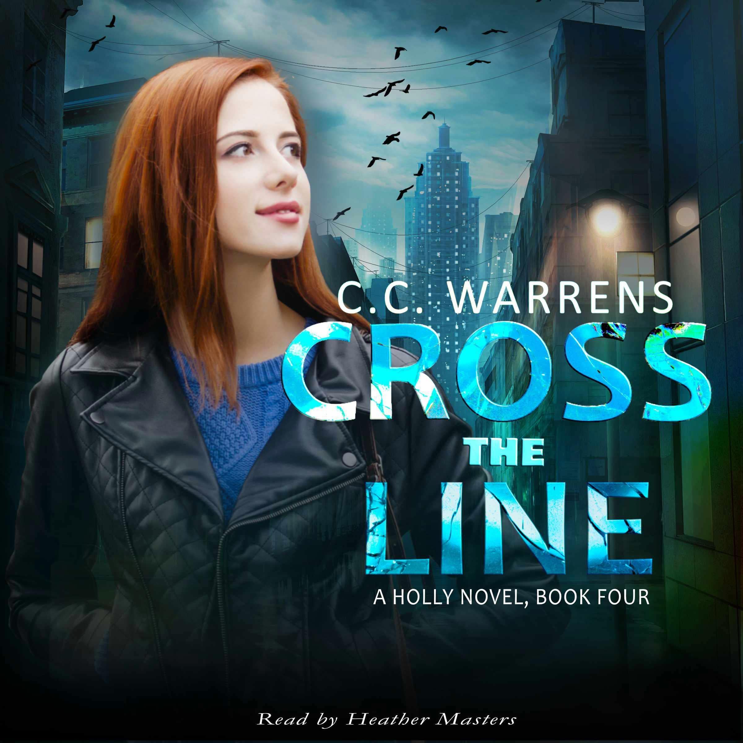 Cross the Line: A Holly Novel, Book 4 (Audible Audio)