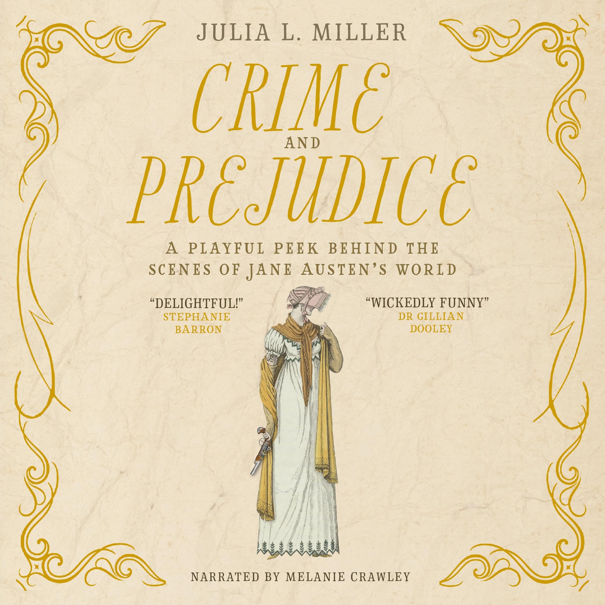 Crime and Prejudice: A Playful Peek behind the Scenes of Jane Austen’s World (Audible Audio)