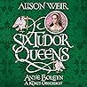 Anne Boleyn: A Ki...