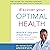 Discover Your Optimal Health: The Guide to Taking Control of Your Weight, Your Vitality, Your Life