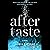 Aftertaste by Daria  Lavelle