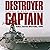 Destroyer Captain: Lessons ...
