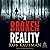 A Broken Reality