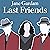 Last Friends: Old Filth Tri...
