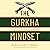 The Gurkha Mindset: 10 Less...