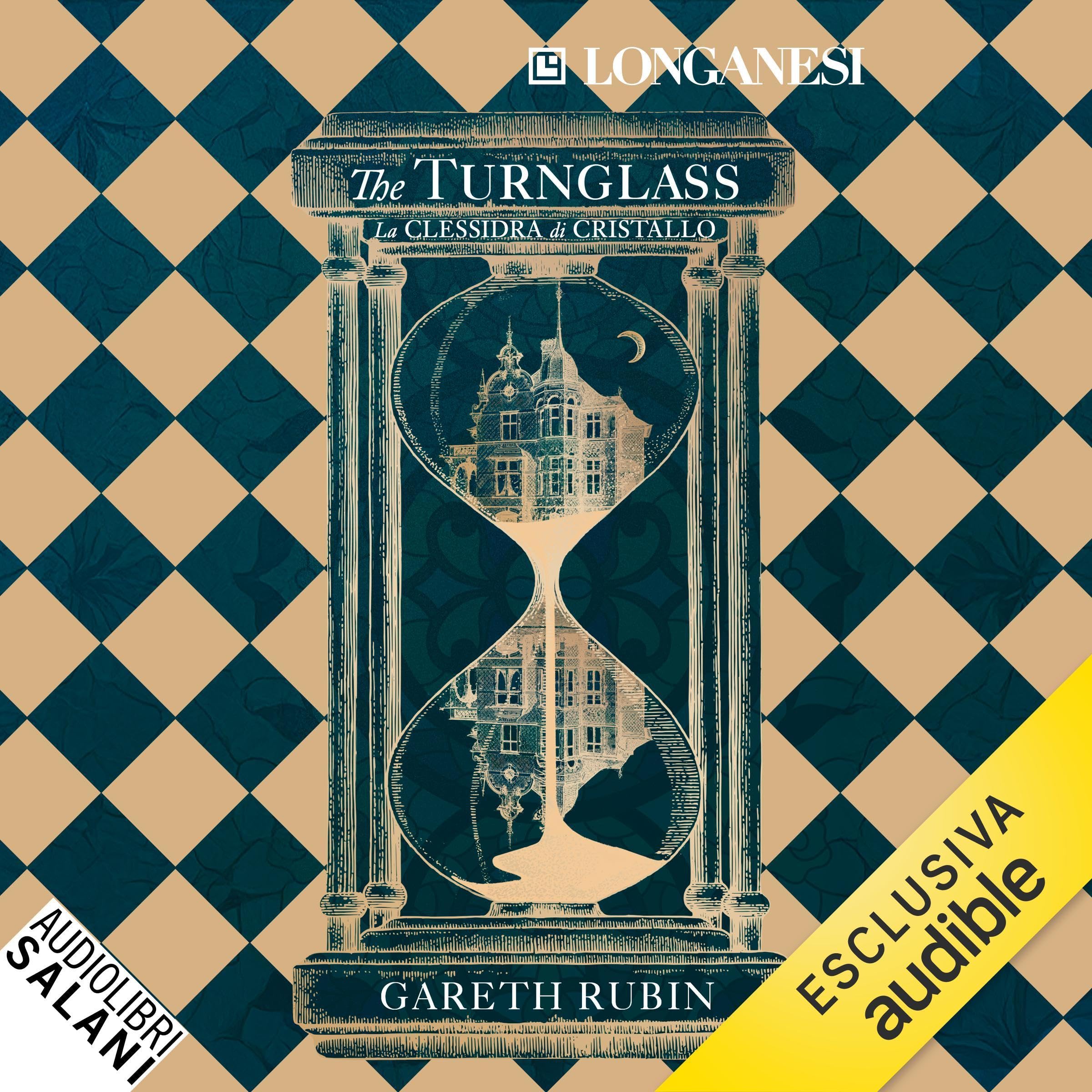 The Turnglass - Blue Edition: La clessidra di cristallo - Vol. 1 (Audible Audio)