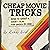 Cheap Movie Tricks: How to ...