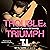 Trouble & Triumph: A Novel ...