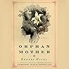 The Orphan Mother...