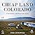 Cheap Land Colorado (German...