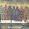 The Borrowed House