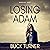 Losing Adam: Broken Halo, Book 1