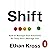 Shift: How to Manage Your Emotions so They Don’t Manage You