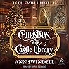 Christmas in the Castle Library by Ann Swindell
