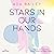 Stars in our Hands