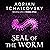Seal of the Worm: Shadows of the Apt, Book 10