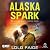 Alaska Spark (Blazing Hearts Wildfire #1)